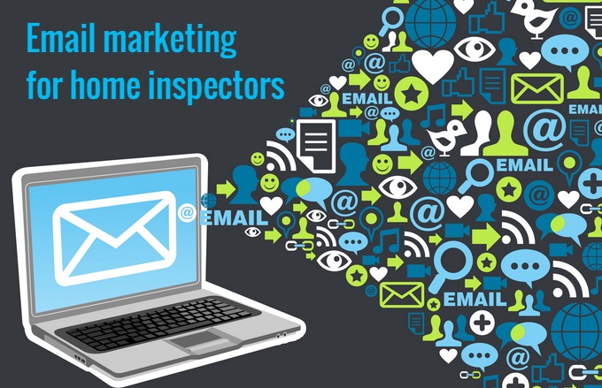 Email marketing for home inspectors